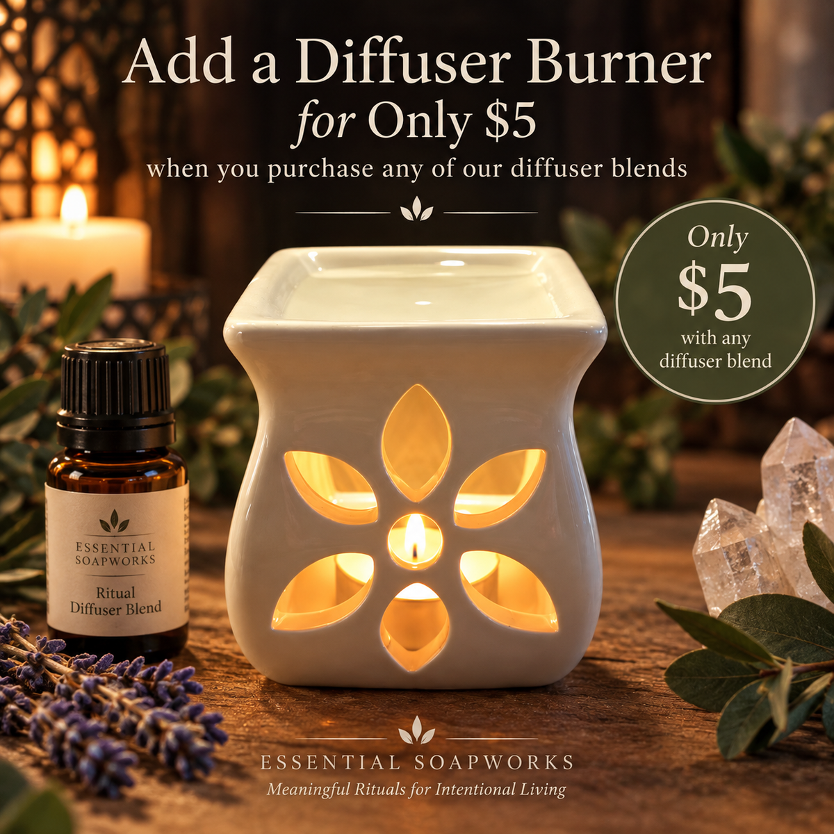an essential oil diffuser burner shown on a wooden surface alongside a bottle of essential oil with the words: Add a diffuser burner for only $5 with purchase of one of our diffuser blends.